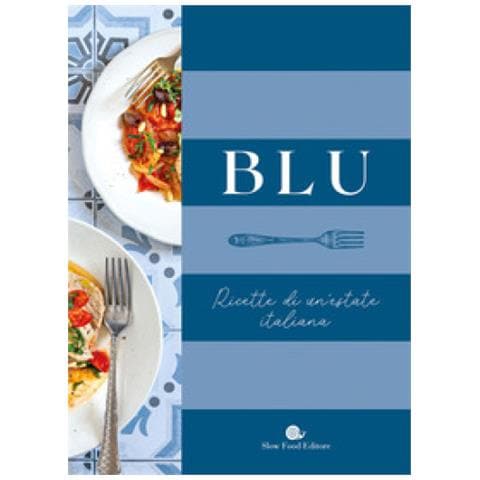 Blu. Ricette Di Un'estate Italiana - Foto 1