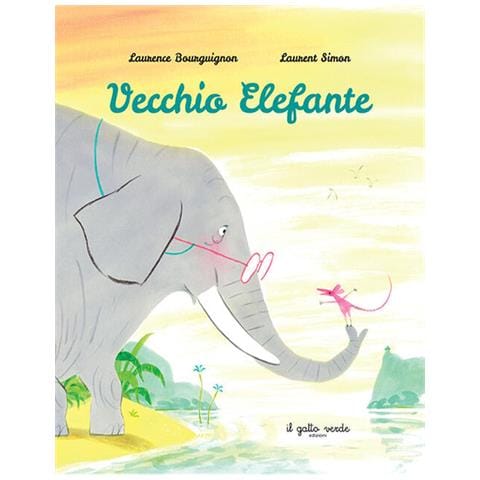 Laurence Bourguignon - Vecchio Elefante. Ediz. A Colori - Foto 2