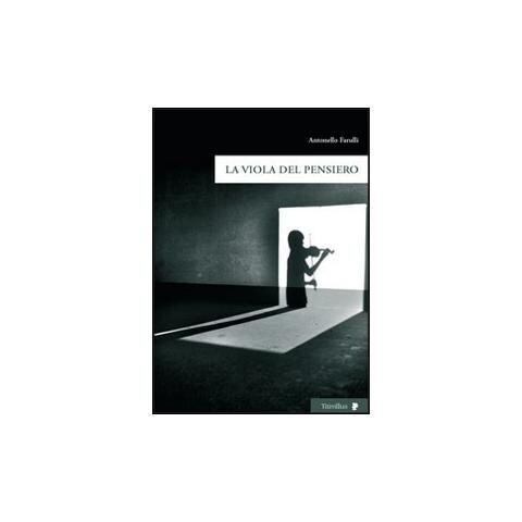Antonello Farulli - La viola del pensiero - Foto 1