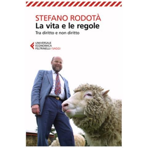 Stefano Rodotà - La Vita E Le Regole. Tra Diritto E Non Diritto - Foto 1