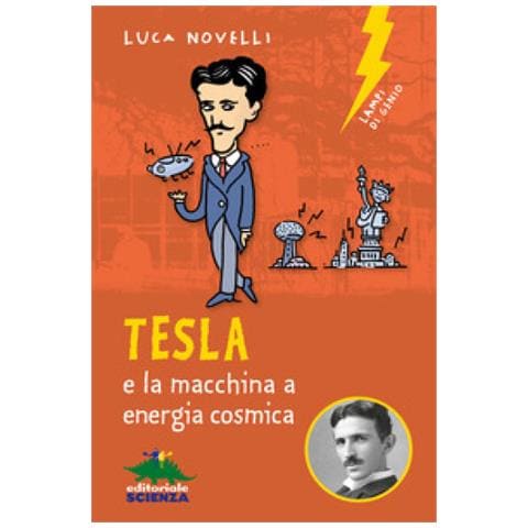 Luca Novelli - Tesla E La Macchina A Energia Cosmica - Foto 1
