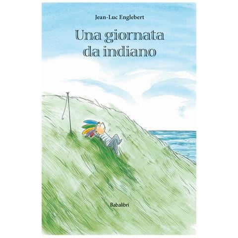 Jean-Luc Englebert - Una giornata da indiano. Ediz. a colori - Foto 2