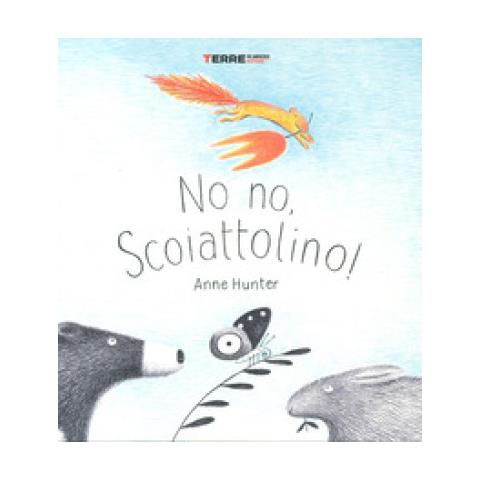 Anne Hunter - No No, Scoiattolino! Ediz. A Colori - Foto 1