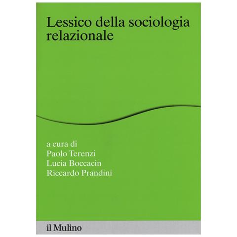 P. Terenzi - Lessico della sociologia relazionale - Foto 1