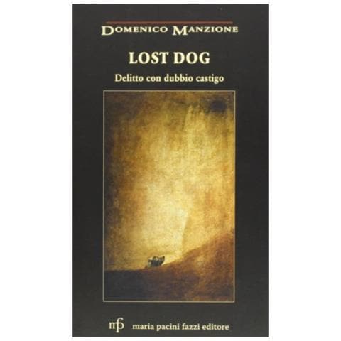 Domenico Manzione - Lost dog. Delitto con dubbio castigo - Foto 1