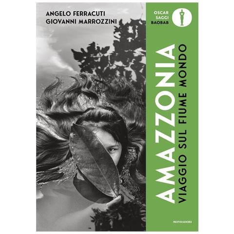 Angelo Ferracuti - Viaggio sul fiume mondo. Amazzonia. Ediz. illustrata - Foto 1