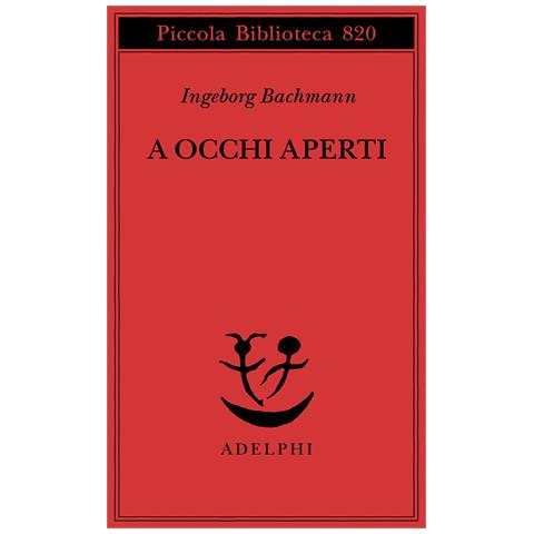 Ingeborg Bachmann - A occhi aperti. Saggi, discorsi, scritti vari - Foto 1