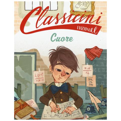 Roberto Piumini - Cuore Da Edmondo De Amicis. Classicini. Ediz. A Colori - Foto 3