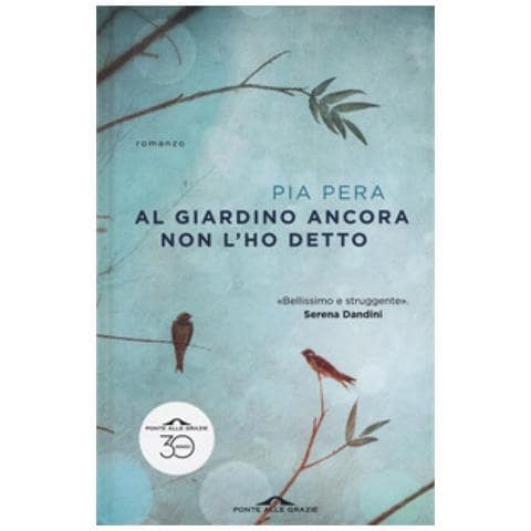 Pia Pera - Al Giardino Ancora Non L'ho Detto - Foto 2