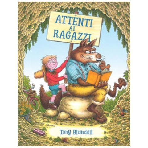 Tony Blundell - Attenti Ai Ragazzi. Ediz. A Colori - Foto 1