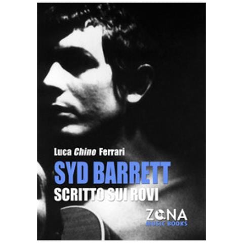 Luca Chino Ferrari - Syd Barrett. Scritto Sui Rovi - Foto 1