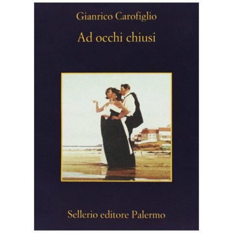 Gianrico Carofiglio - Ad occhi chiusi - Foto 1