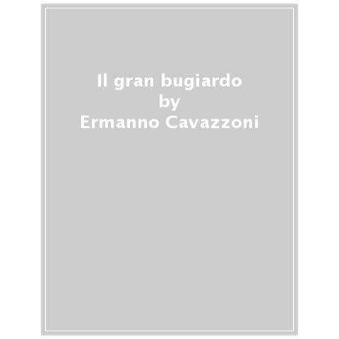 Ermanno Cavazzoni - Il Gran Bugiardo - Foto 1
