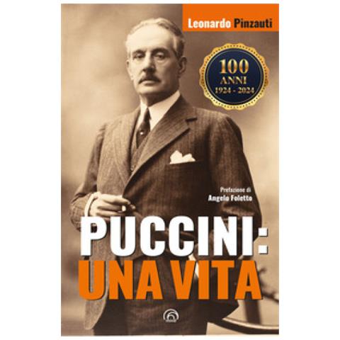 Leonardo Pinzauti - Puccini: Una Vita - Foto 1