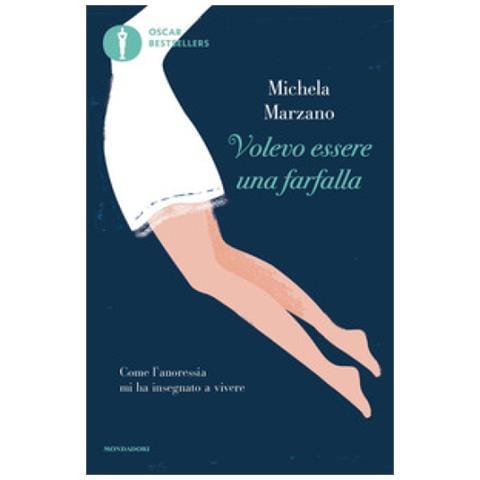 Michela Marzano - Volevo Essere Una Farfalla. Come L'anoressia Mi Ha Insegnato A Vivere - Foto 1