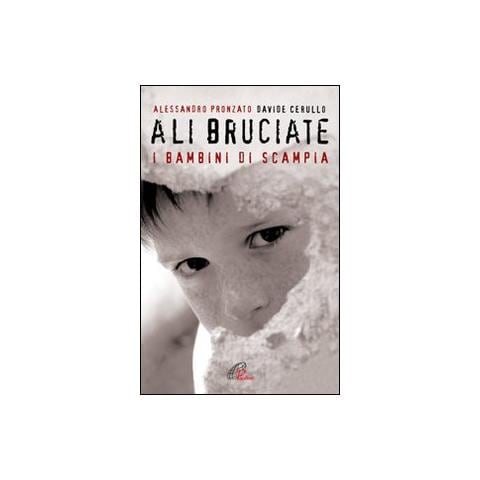 Alessandro Pronzato - Ali bruciate. I bambini di Scampia - Foto 1