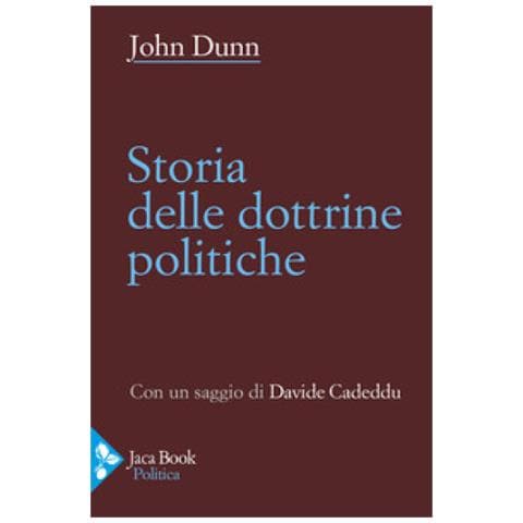 John Dunn - Storia Delle Dottrine Politiche - Foto 1