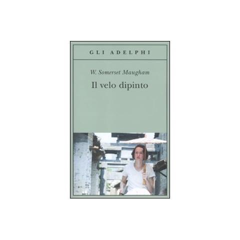 W. Somerset Maugham - Il velo dipinto - Foto 1