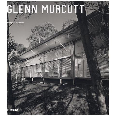 Françoise Fromonot - Glenn Murcutt. Tutte le opere. Ediz. illustrata - Foto 1