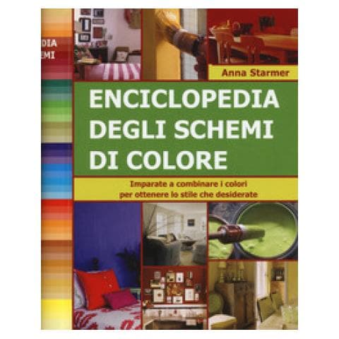 Anna Starmer - Enciclopedia Degli Schemi Di Colore. Imparare A Combinare I Colori Per Ottenere Lo Stile Che Desiderate. Ediz. A Spirale - Foto 1