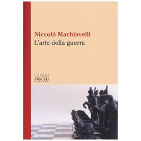 Niccolò Machiavelli - L'arte Della Guerra - Foto 1