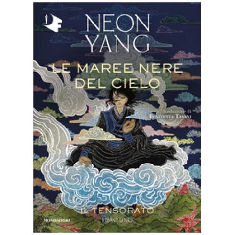 Neon Yang - Le Maree Nere Del Cielo. Il Tensorato. 1. - Foto 1