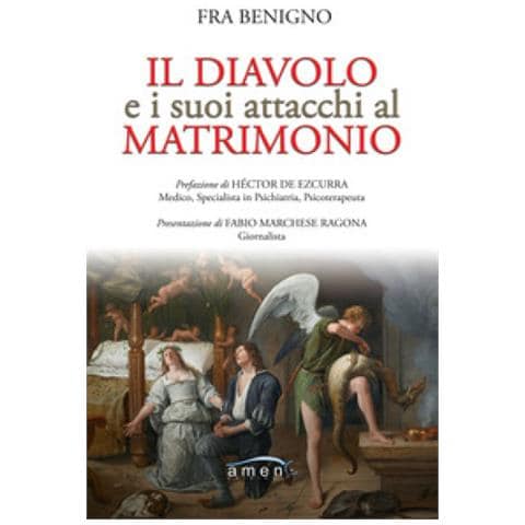 Fra Benigno - Il Diavolo E I Suoi Attacchi Al Matrimonio - Foto 1