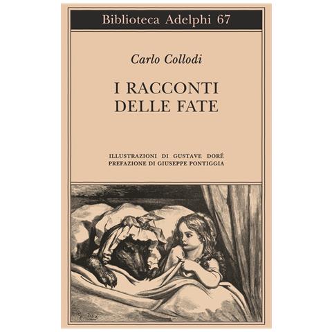 Carlo Collodi - I racconti delle fate - Foto 1