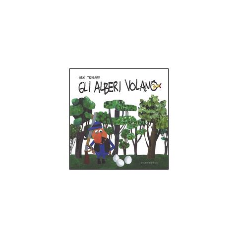 Gek Tessaro - Gli Alberi Volano - Foto 2