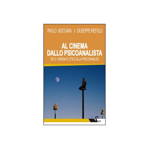 Al cinema dallo psicoanalista. Se il cinema è utile alla psicoanalisi - Foto 1