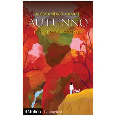 Alessandro Vanoli - Autunno. Il Tempo Del Ritorno - Foto 2