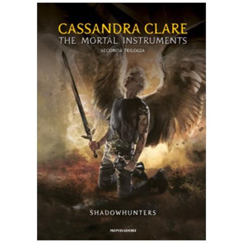 Cassandra Clare - Shadowhunters. The Mortal Instruments. Seconda Trilogia: Città Degli Angeli Caduti-città Delle Anime Perdute-città Del Fuoco Celeste - Foto 1