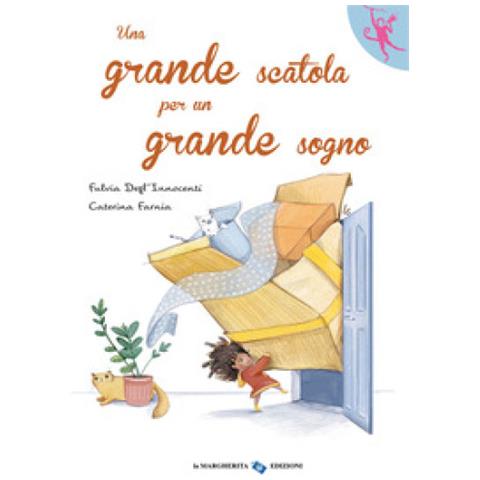 Fulvia Degl'innocenti - Una Grande Scatola Per Un Grande Sogno. Ediz. A Colori - Foto 1