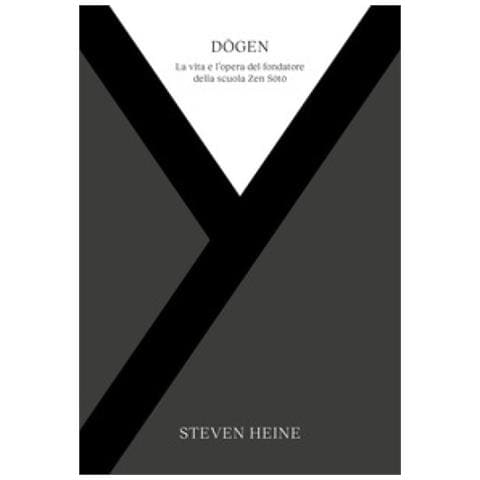 Steven Heine - Dogen. La Vita E L'opera Del Fondatore Della Scuola Zen Soto - Foto 1
