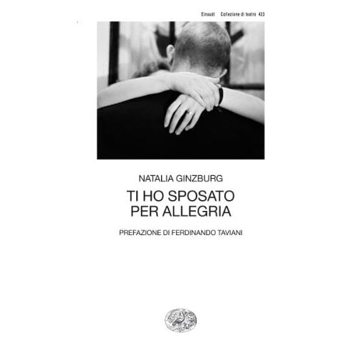 Natalia Ginzburg - Ti ho sposato per allegria - Foto 2