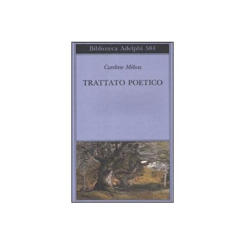 Czeslaw Milosz - Trattato poetico - Foto 1