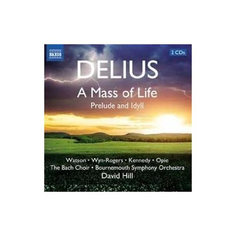 Delius Frederick - A Mass Of Life, Prelude And Idyll (2 Cd)  - Foto 1