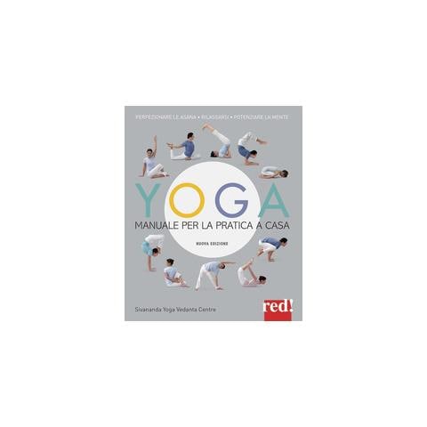 Sivananda Yoga Vedanda Centre - Yoga. Manuale per la pratica a casa. Nuova ediz. - Foto 3