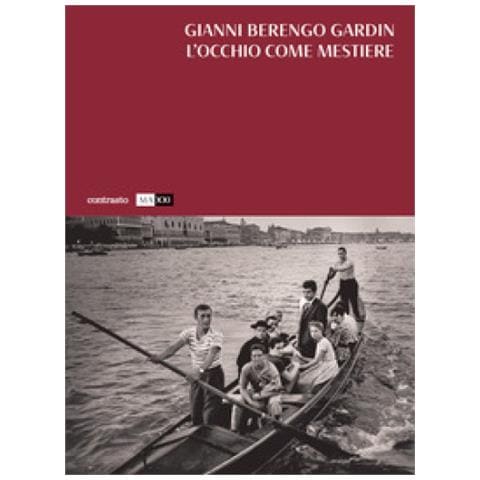 Gianni Berengo Gardin - L'occhio Come Mestiere. Ediz. Illustrata - Foto 1