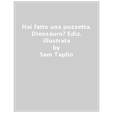 Sam Taplin - Hai Fatto Una Puzzetta, Dinosauro? Ediz. A Colori - Foto 1