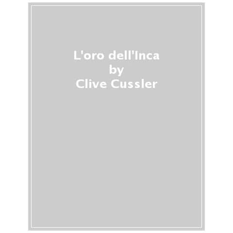 Clive Cussler - L'oro Dell'inca - Foto 1