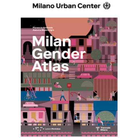 Florencia Andreola - Milano Atlante di genere. Ediz. italiana e inglese - Foto 1