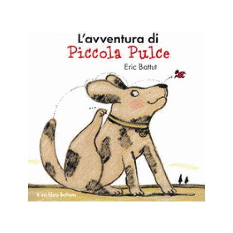 Éric Battut - L'avventura di piccola Pulce. Nuova ediz. - Foto 1