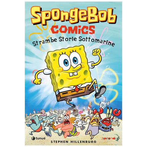 Stephen Hillenburg - Strambe Storie Sottomarine. Spongebob - Foto 2