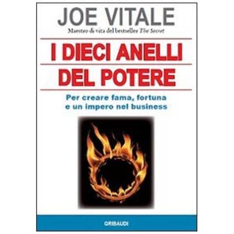 Joe Vitale - I dieci anelli del potere. Per creare fama, fortuna e un impero nel business - Foto 1
