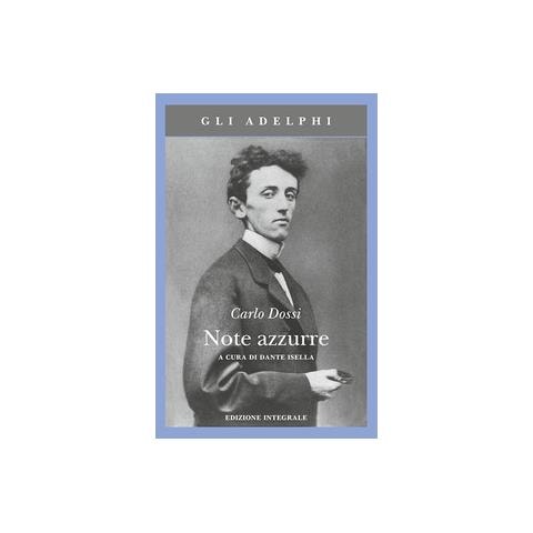 Carlo Dossi - Note azzurre. Ediz. integrale - Foto 1