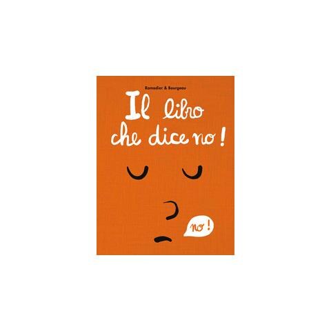 Cédric Ramadier - Il libro che dice no! Ediz. a colori - Foto 2