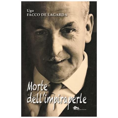 Ugo Facco De Lagarda - Morte Dell'impiraperle - Foto 1