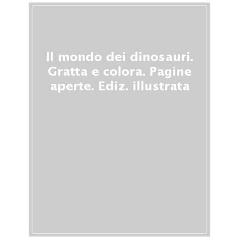 Sarah Wade - Il mondo dei dinosauri. Gratta e colora. Ediz. illustrata - Foto 1