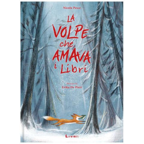 Nicola Pesce - La Volpe Che Amava I Libri. Ediz. Illustrata - Foto 1